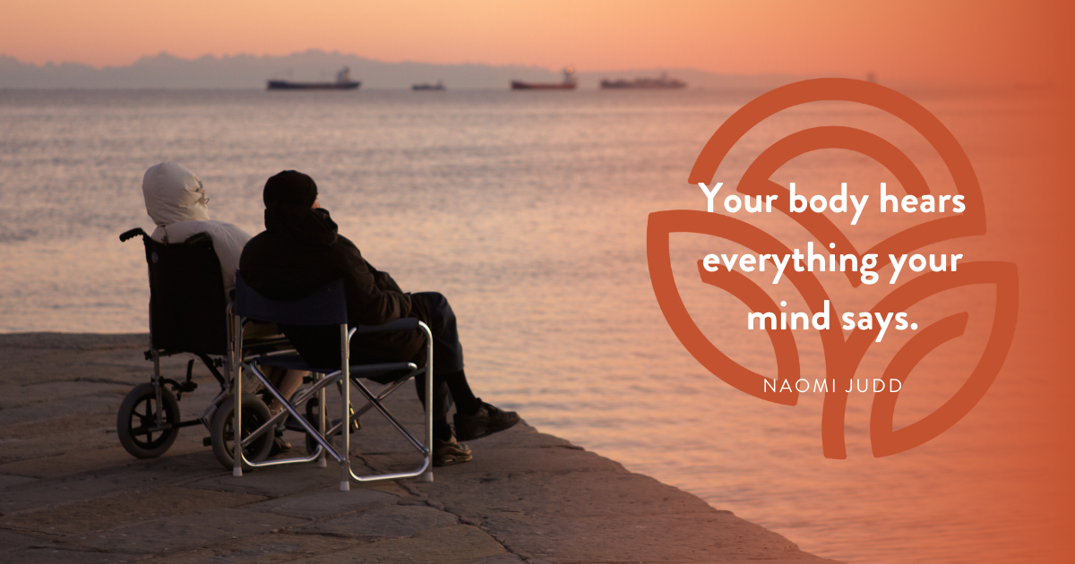 Your body hears everything your mind says